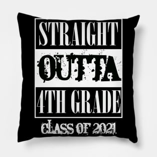 Straight outta 4th Grade class of 2021 Pillow