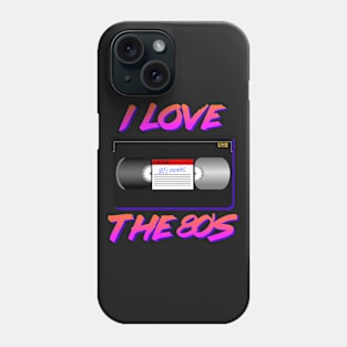 I Love the 80's Radical Retro Neon T-Shirt Phone Case