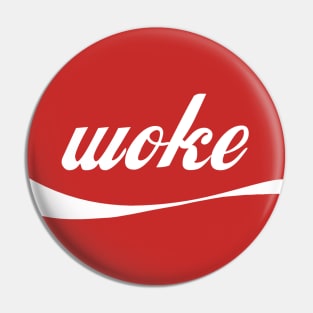 Woke-A-Cola Pin