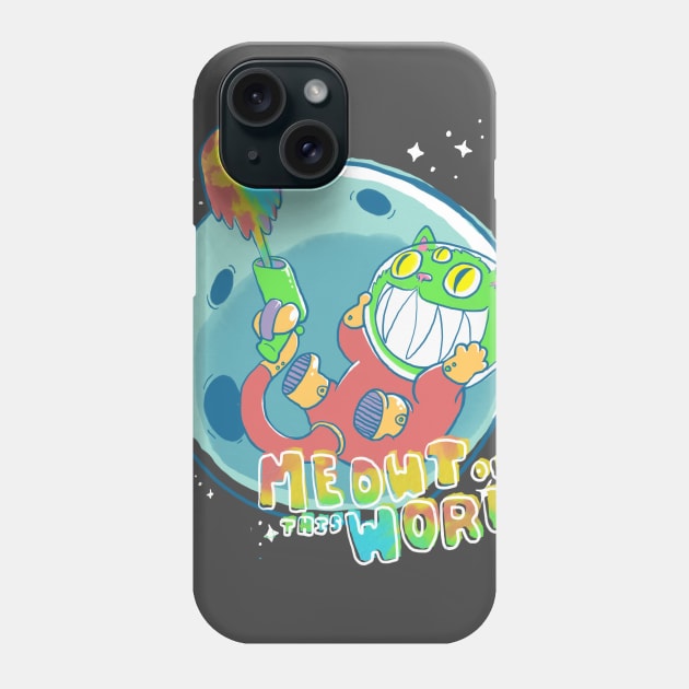 Meowt of this World Phone Case by bunsnbells