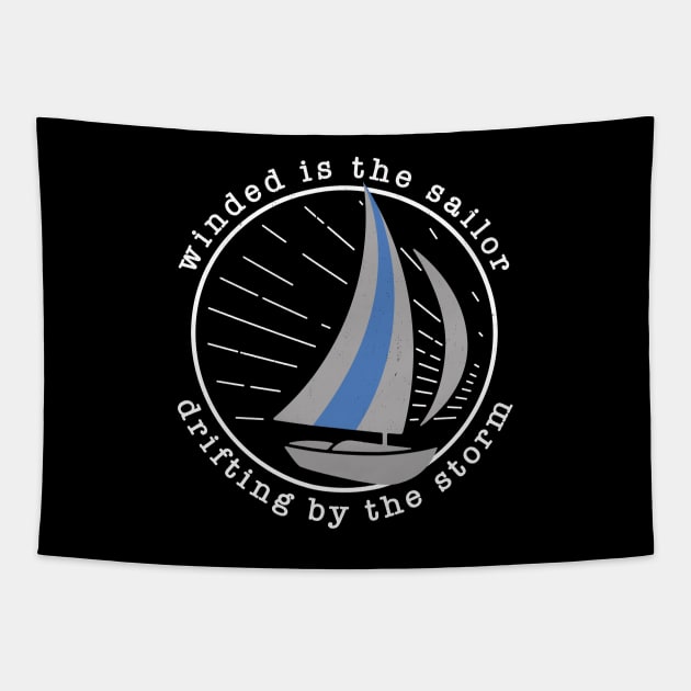 Winded is the sailor, drifting by the storm Tapestry by BodinStreet