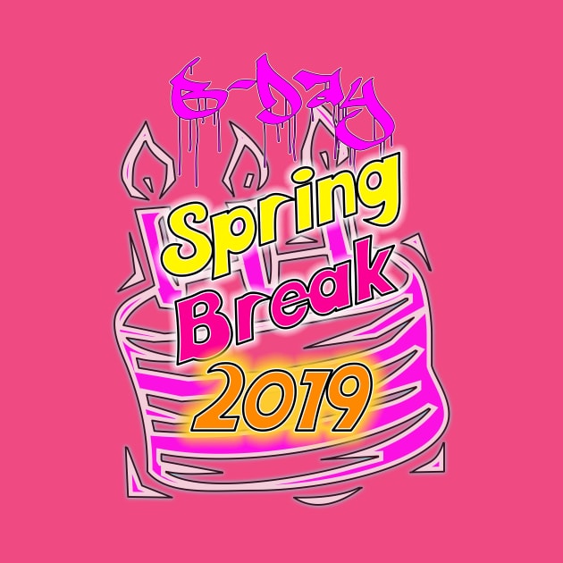 Spring Break Birthday 2019 Official T-Shirt by Basement Mastermind by BasementMaster