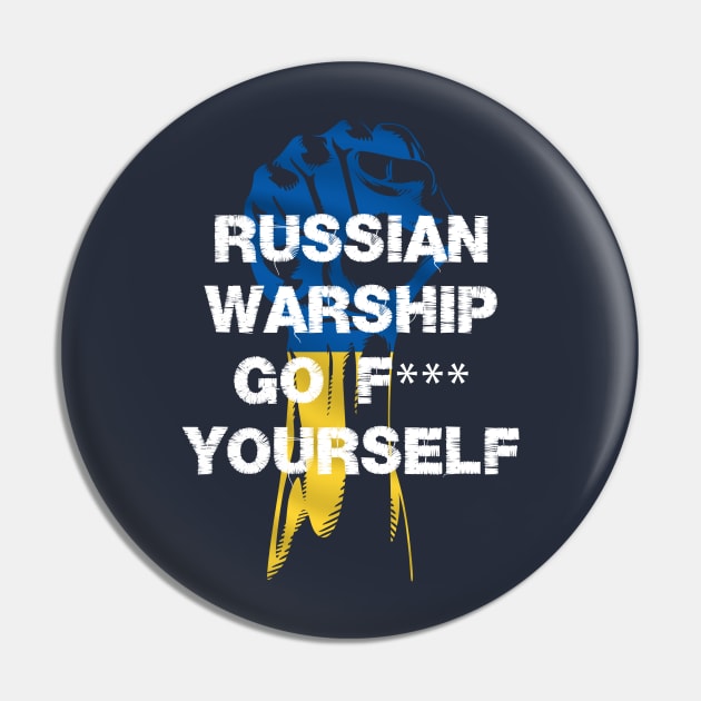 Russian Warship Go F Yourself Pin by Youth Power