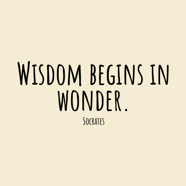 Wisdom-begins-in-wonder.(Socrates) by Nankin on Creme