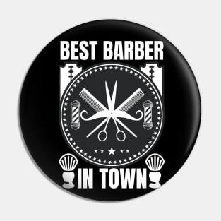 Best Barber In Town Pin