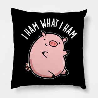 I Ham What I Ham Cute Pig Pun Pillow