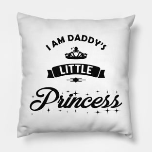 Princess - I am daddy's little princess Pillow