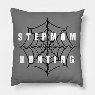 Stepmom Hunting Pillow