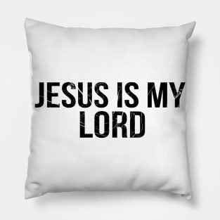 Jesus Is My Lord Cool Motivational Christian Pillow