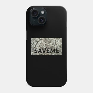 Saveme Phone Case