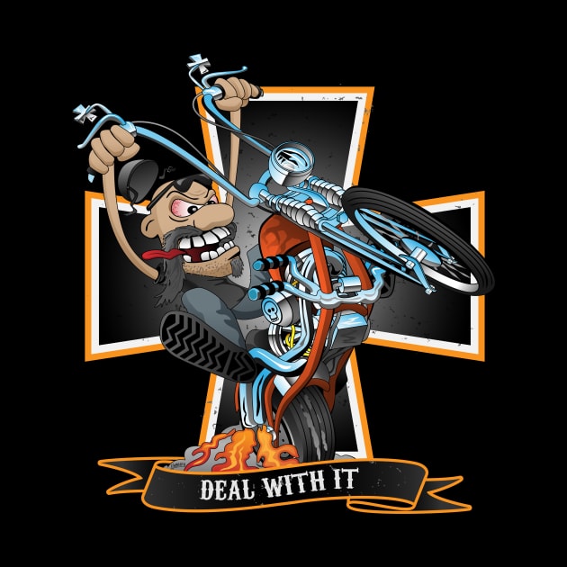 Deal with it -  funny biker riding a chopper, popping a wheelie motorcycle cartoon by hobrath