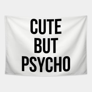 cute but psycho Tapestry