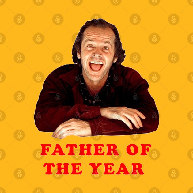 FATHER OF THE YEAR! by The Grand Guignol Horror Store