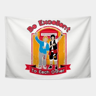 Be Excellent To Each Other Tapestry