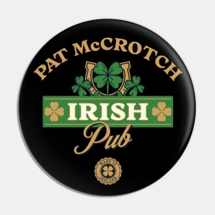 Pat McCrotch Irish Pub Pin