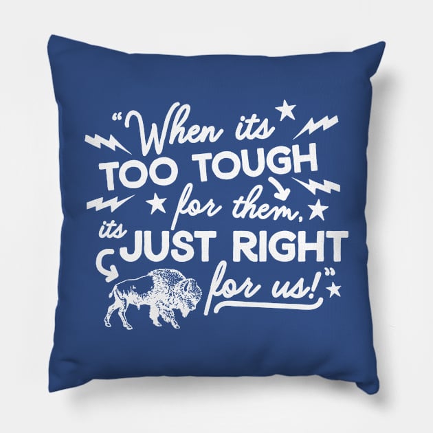 Marv Levy Just Right for Us Pillow by Carl Cordes