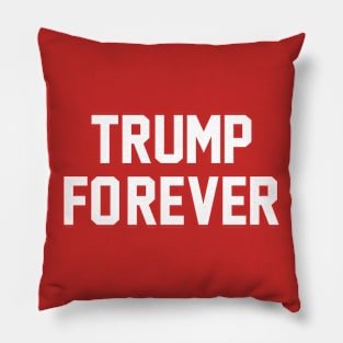 Trump Forever Pillow