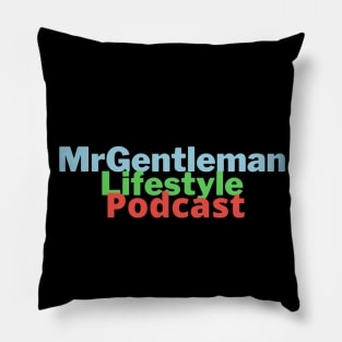 MrGentleman Lifestyle Podcast For The Fan Part 2 Pillow