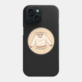 Sweater Weather Phone Case