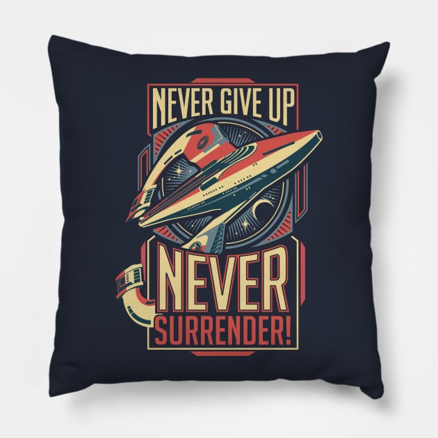 Never Surrender! Pillow by DeepFriedArt