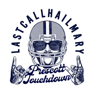 Last Call Hail Touchdown T-Shirt