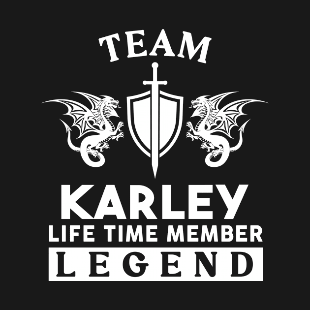 Karley Name T Shirt - Karley Life Time Member Legend Gift Item Tee by unendurableslemp118