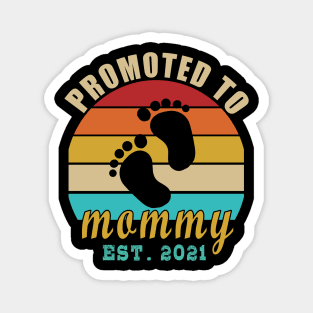 promoted to MOMMY 2021 Magnet