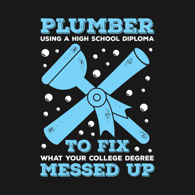 Funny Plumbing Plumber Gift by Dolde08