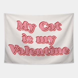 My Cat is My Valentine Tapestry