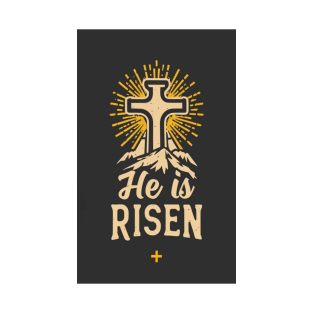 He is Risen T-Shirt