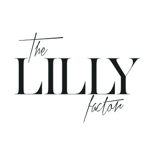 The Lilly Factor T-Shirt