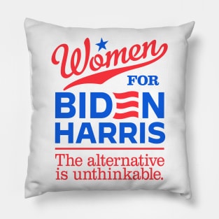 Women For Biden, the alternative is unthinkable Pillow