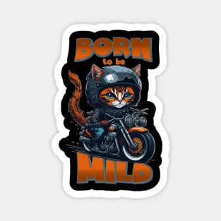 Born to be Mild_2 Magnet