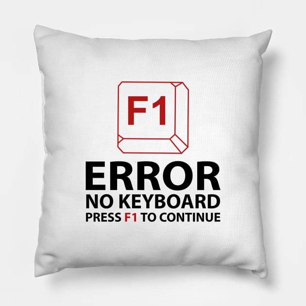 Error No Keyboard Press F1 To Continue Pillow by AmazingVision