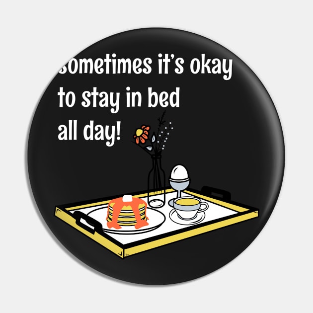 "It's Okay To Stay In Bed All Day" Sunday Morning Breakfast In Bed Brunch Quote Pin by faiiryliite