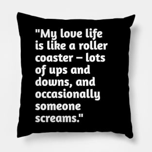 Funny valentines day humour Pillow