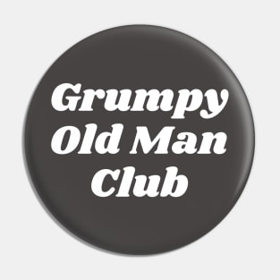 Grumpy Old Man Club Pin