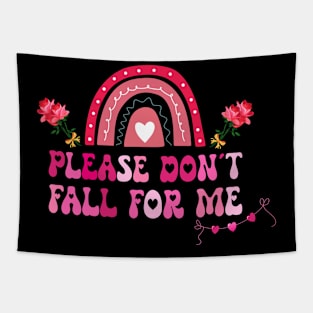 Please Don't Fall For Me Medical Nurse Valentine Tapestry