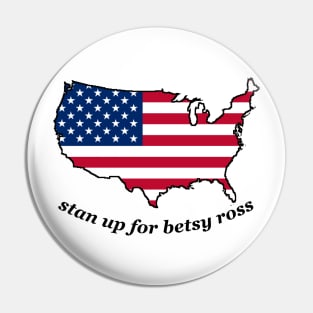 stand up for betsy ross Pin