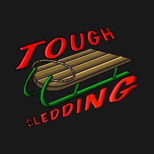 Tough sledding 2 T-Shirt