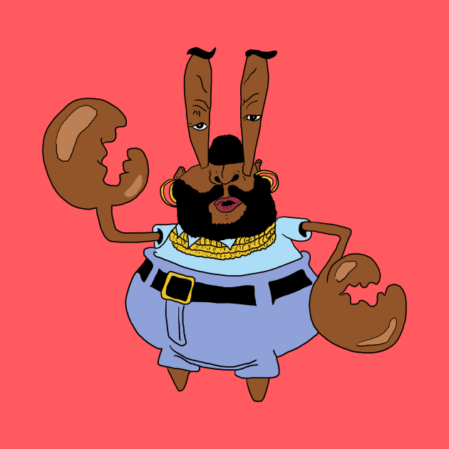 Mr T Krabs by Pretty Weird