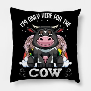 Cow - I'm Only Here For The Cow - Cute Kawaii Farming Animal Rainbow Pillow