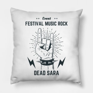 Dead Sara Pillow