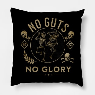 No Guts No Glory Pillow