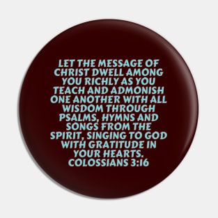 Bible Verse Colossians 3:16 Pin