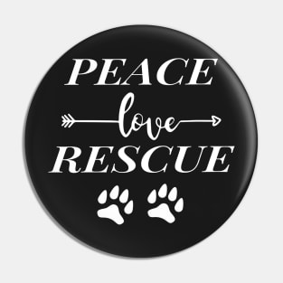 Peace Love Rescue -Dogs Lover, Gift For Dog Dad,Rescue Dogs Pin