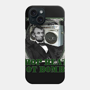 DROP BEATS NOT BOMBS Phone Case