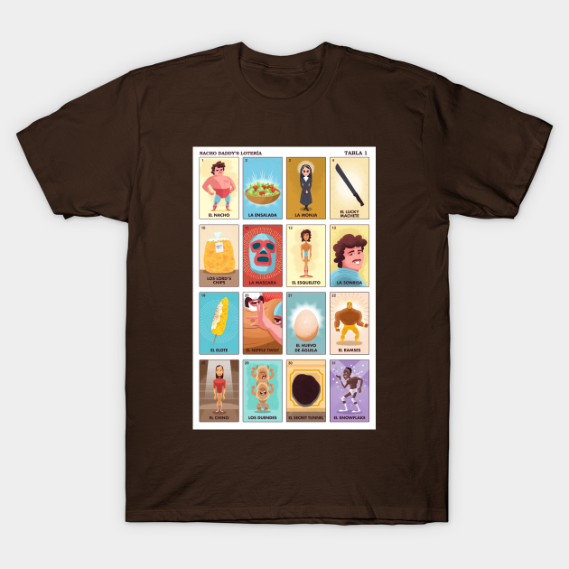 Nacho Daddy's Lotería - Nacho Libre - T-Shirt