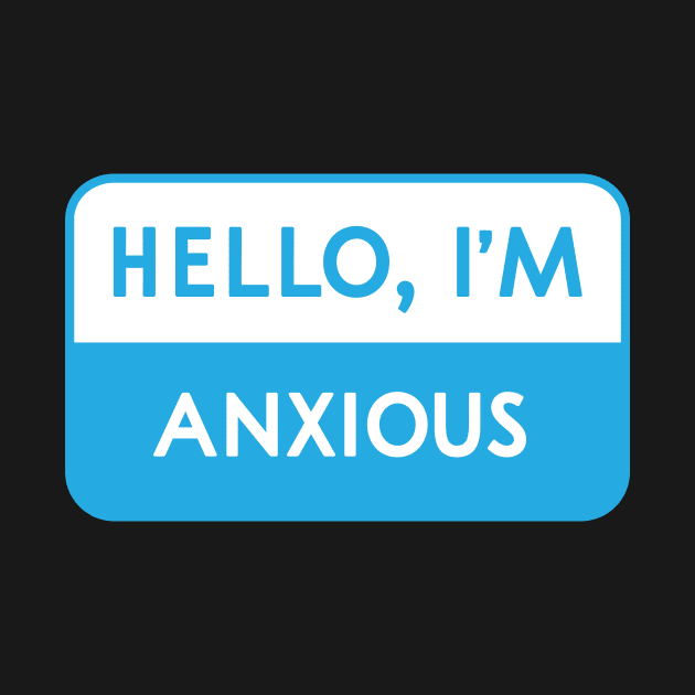 Hello, I'm Anxious by EllieMorlino