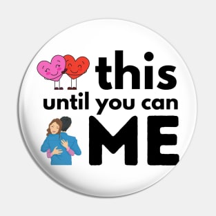 Hug This Until You Can Hug Me Pin